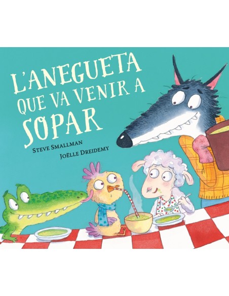 L anegueta que va venir a sopar L ovelleta que va venir a sopar