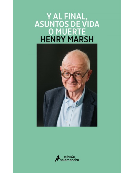 Y AL FINAL ASUNTOS DE VIDA O MUERTE