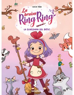 La bruixa Ring Ring 1 La guardiana del bosc
