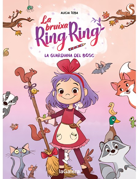 La bruixa Ring Ring 1 La guardiana del bosc