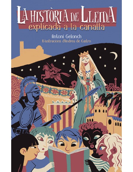 La historia de Lleida explicada a la canalla