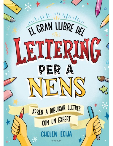 EL GRAN LLIBRE DEL LETTERING PER A NENS