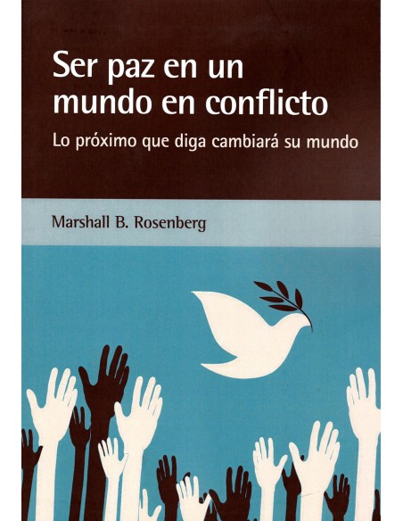 Ser paz en un mundo en conflicto