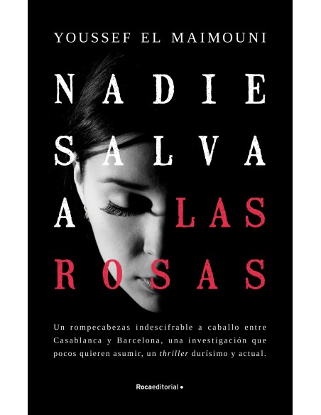 NADIE SALVA A LAS ROSAS