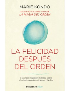 LA FELICIDAD DESPUES DEL ORDEN