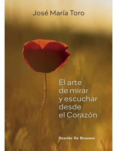 El arte de mirar y escuchar desde el Corazon