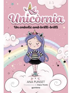 Unicornia 1 Un embolic amb brilli brilli