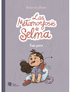 Las metamorfosis de Selma 1