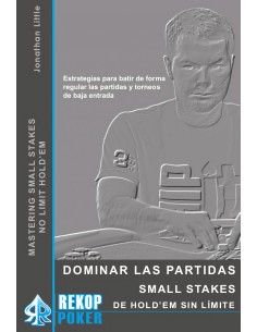 Dominar las partidas Small Stakes de Hold em sin limite