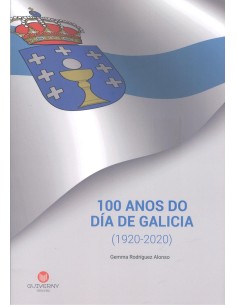 g100 anos do dia de galicia 1920 2020