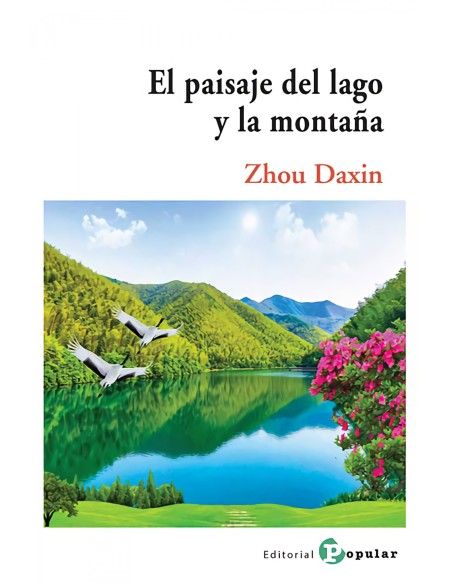 EL PAISAJE DEL LAGO Y LA MONTANA