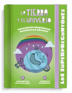 Los Superpreguntones La Tierra y el Universo