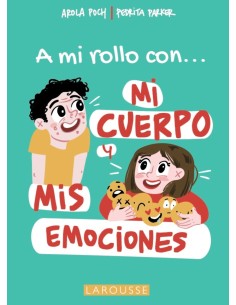 A mi rollo con mi cuerpo y mis emociones