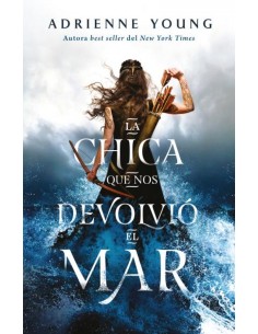 La chica que nos devolvio el mar