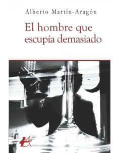 El hombre que escupia demasiado