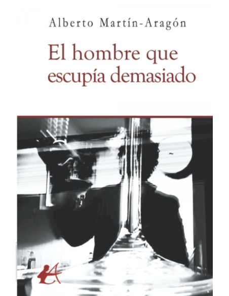 El hombre que escupia demasiado