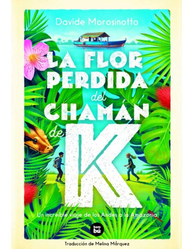 La flor perdida del chaman de K
