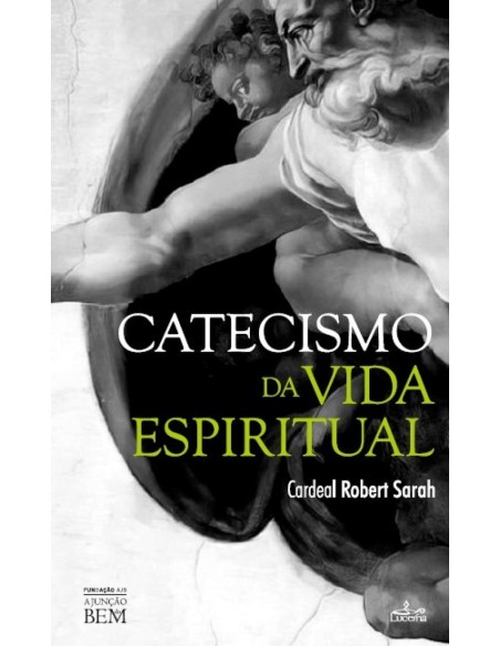 CATECISMO DA VIDA ESPIRITUAL