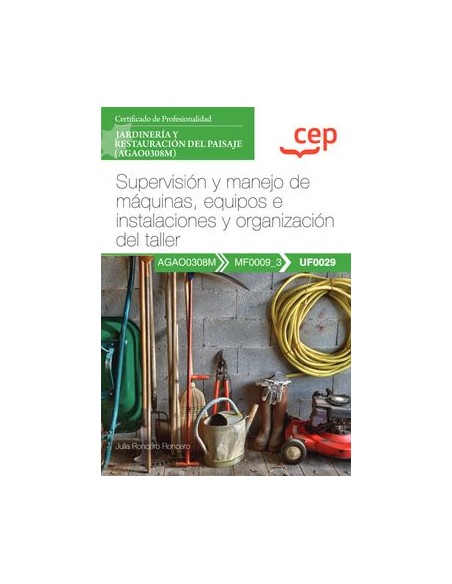 Manual Supervision y manejo de maquinas equipos e instalaciones y organizacion del taller UF0029 Certificados de profesionalida