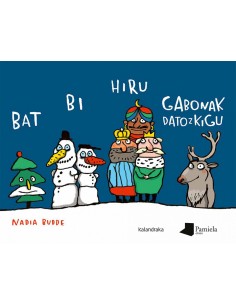 Bat bi hiru gabonak datozkigu