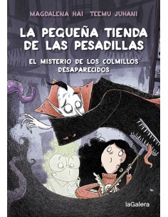 La pequena tienda de las pesadillas 2 El misterio de los colmillos desaparecidos