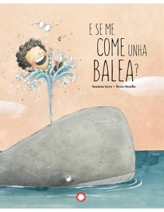 E se me come unha balea