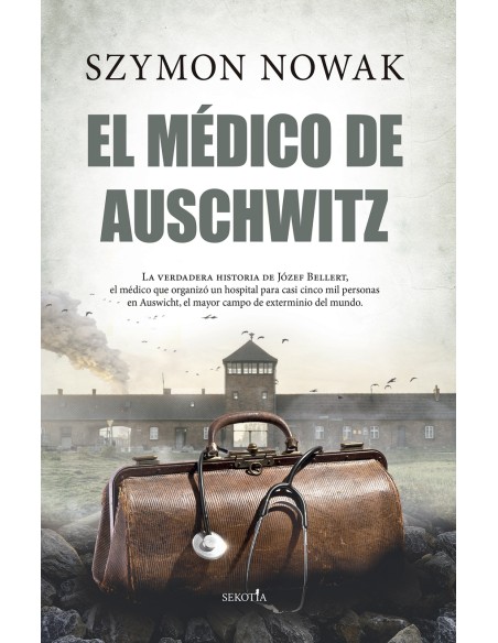 El medico de Auschwitz