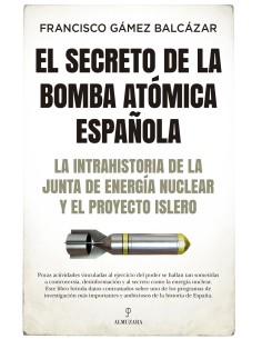 El secreto de la bomba atomica espanola