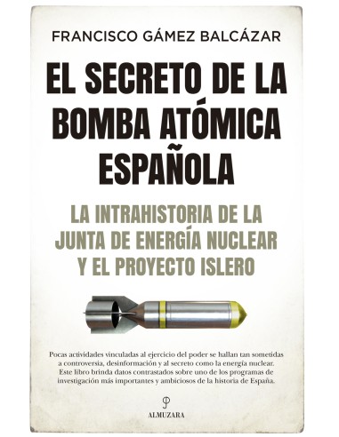 El secreto de la bomba atomica espanola