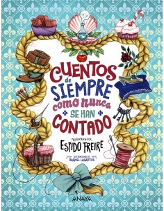 Cuentos de siempre como nunca se han contado