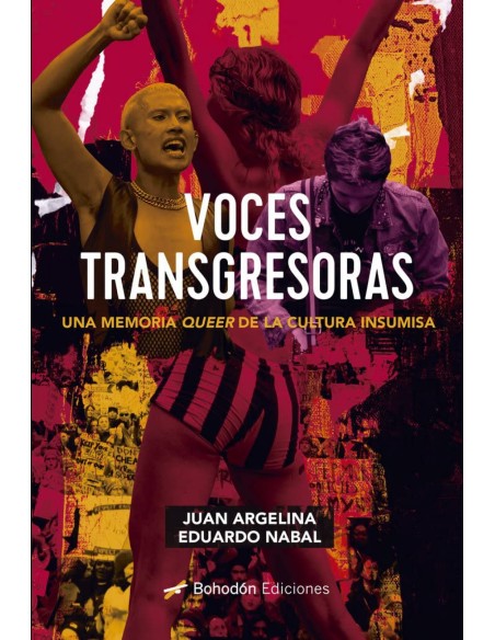 Voces transgresoras una memoria de la cultura insumisa