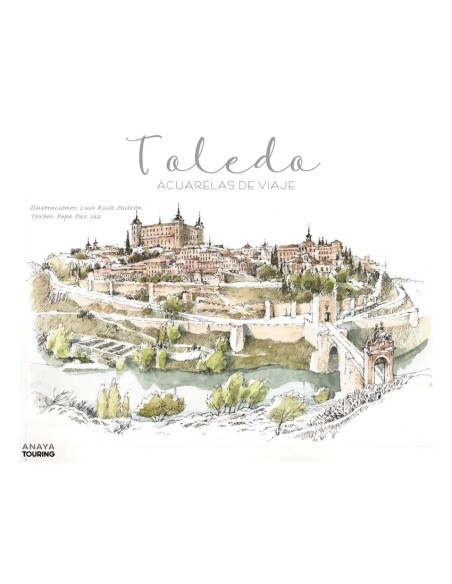 Toledo Acuarelas de viaje