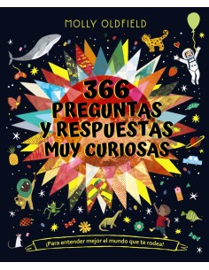 366 preguntas y respuestas muy curiosas Para entender mejor el mundo que te rodea