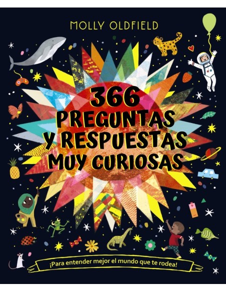 366 preguntas y respuestas muy curiosas Para entender mejor el mundo que te rodea