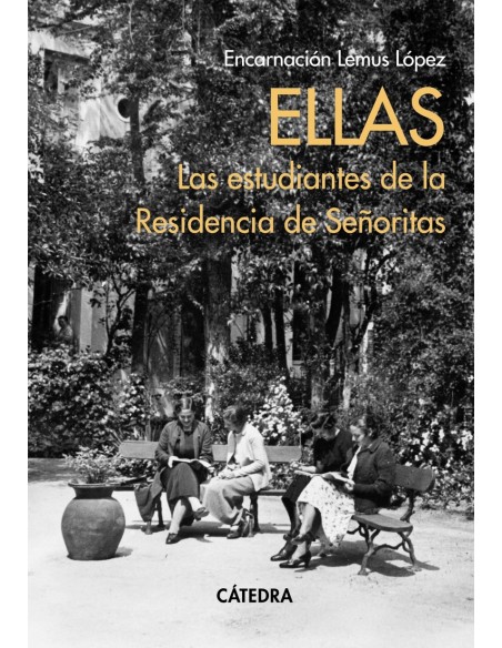 Ellas Las estudiantes de la Residencia de Senoritas