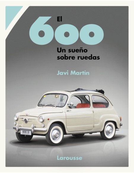 El 600 Un sueno sobre ruedas