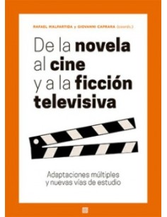 DE LA NOVELA AL CINE Y A LA FICCION TELEVISIVA