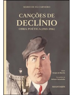 Cancoes de Declinio Obra poetica 1913 1916