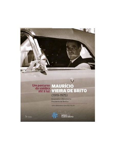 Mauricio Vieira de Brito 1919 1975 empresario e Benemerito Presidente do Benfica