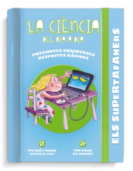 Els Supertafaners La ciencia del dia a dia
