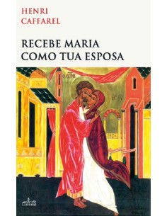RECEBE MARIA COMO TUA ESPOSA