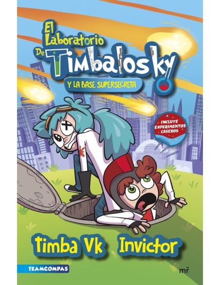 El laboratorio de Timbalosky y la base supersecreta