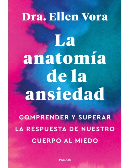La anatomia de la ansiedad