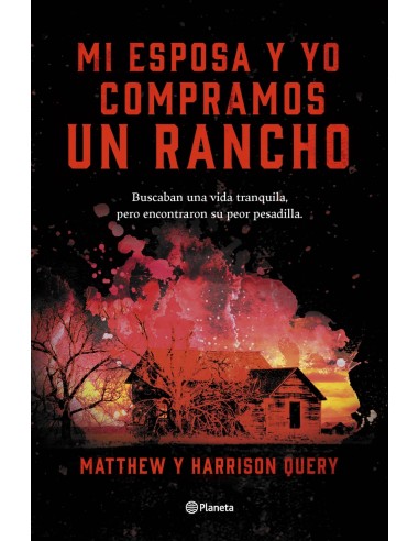 Mi esposa y yo compramos un rancho