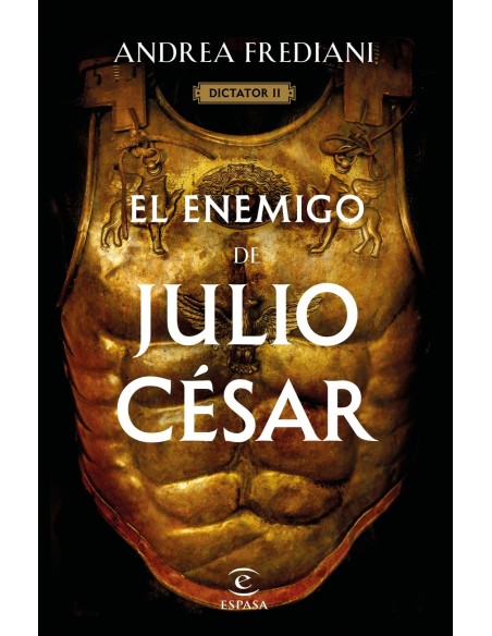 El enemigo de Julio Cesar Serie Dictator 2