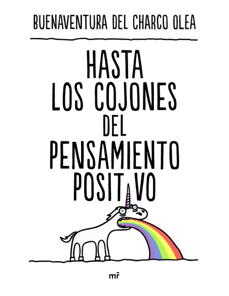 Hasta los cojones del pensamiento positivo