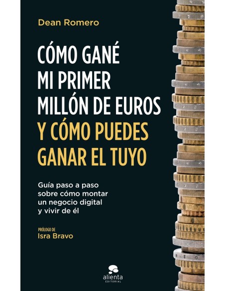 Como gane mi primer millon de euros y como puedes ganar el tuyo