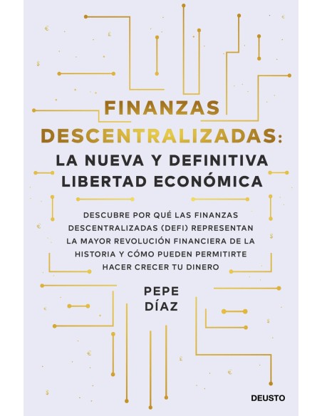 Finanzas descentralizadas la nueva y definitiva libertad economica