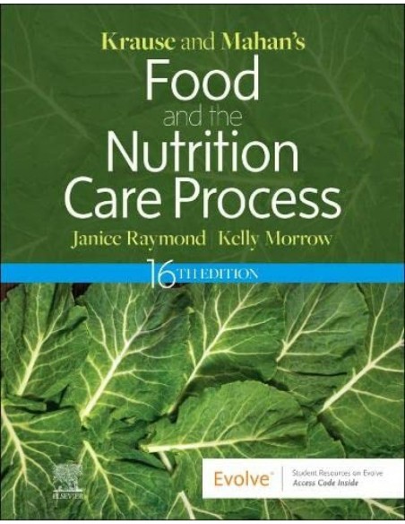 KRAUSE AND MAHAN S FOOD NUTRITION CARE PROCESS 16THEDITION