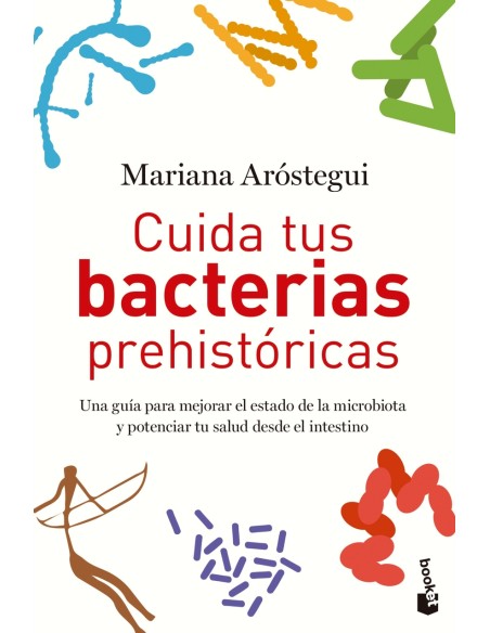 Cuida tus bacterias prehistoricas